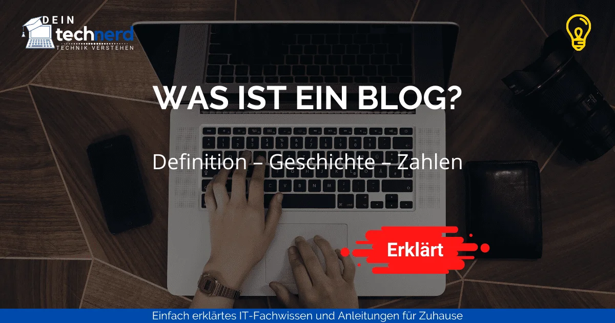 🔴📚 Was ist ein Blog? [Definition – Geschichte – Zahlen]