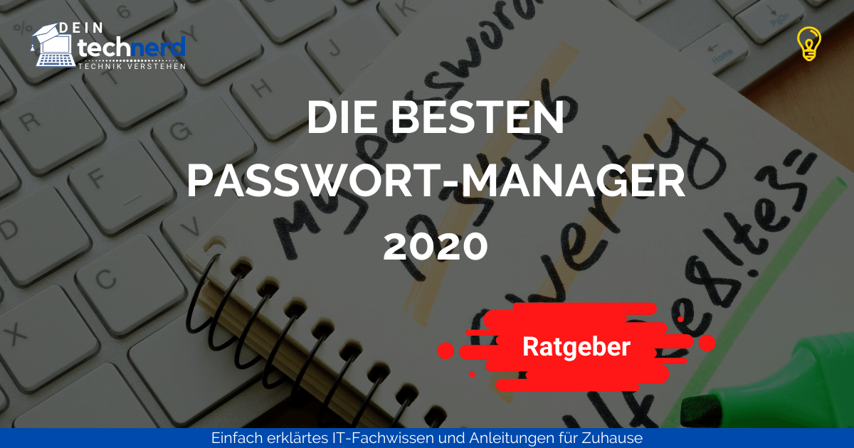 🔒 Bester Passwort Manager 2021 – 3 der besten im Vergleich