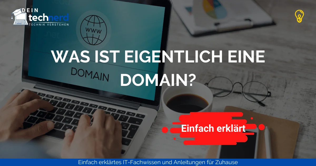 💡 Was ist eine Domain? – Einfach und verständlich erklärt!